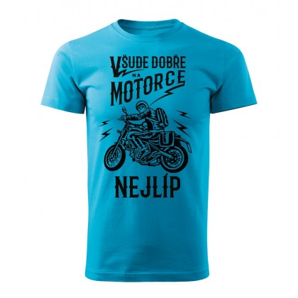 Všude dobře, na motorce nejlíp